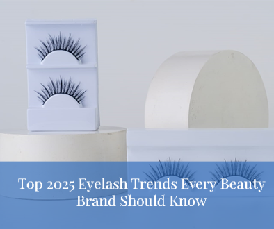 blog Top 2025 Eyelash Trends Every Beauty Brand Should Know